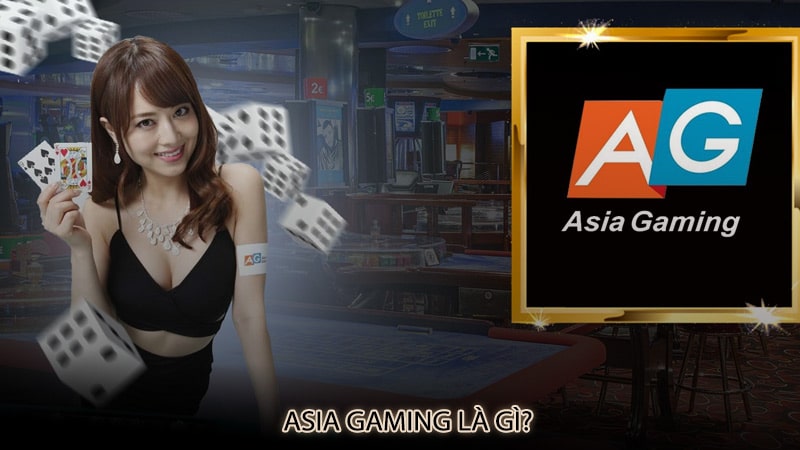 Asia Gaming là gì?