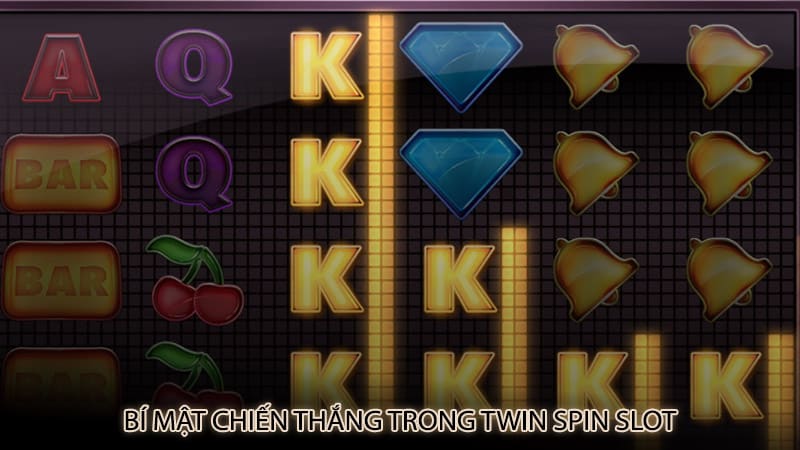 Bí mật chiến thắng trong Twin Spin Slot