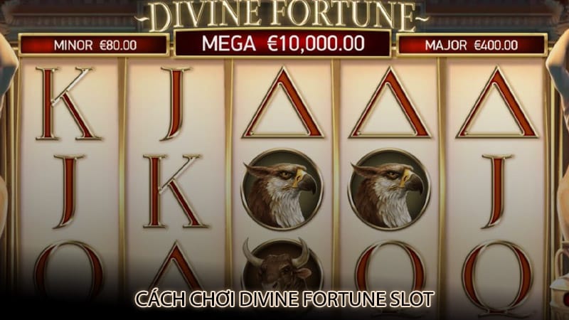 Cách chơi Divine Fortune slot