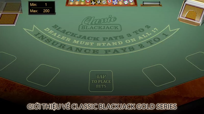 Giới thiệu về Classic Blackjack Gold Series